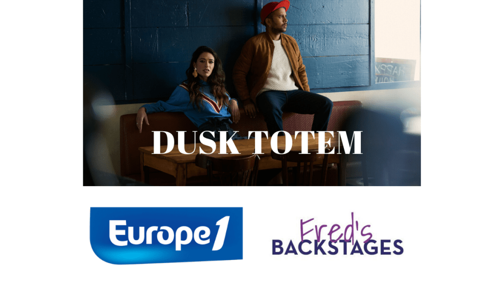 EUROPE 1: Part 13 avec DUSK&nbsp;TOTEM